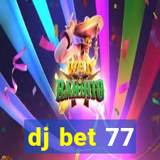 dj bet 77